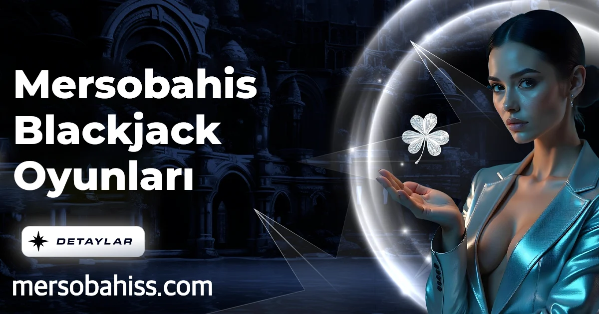 Mersobahis Blackjack Oyunları