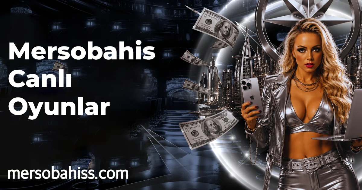 Mersobahis Canlı Oyunlar