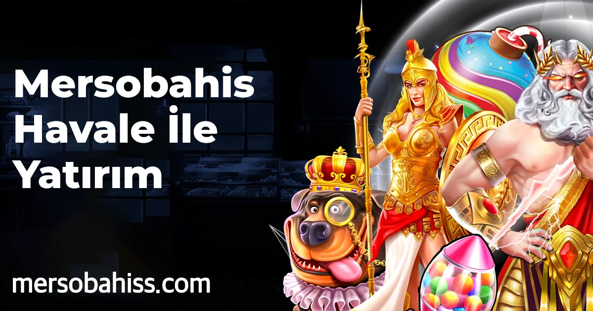 Mersobahis Havale İle Yatırım