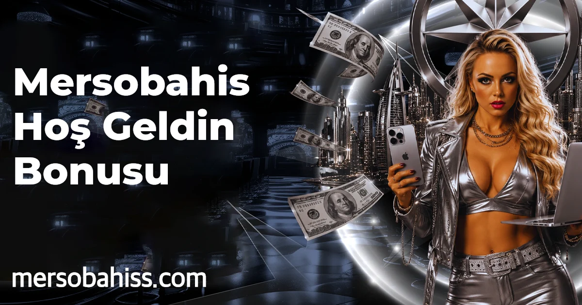 Mersobahis Hoş Geldin Bonusu