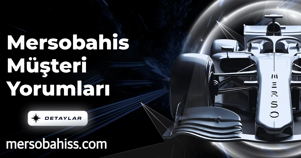 Mersobahis Müşteri Yorumları