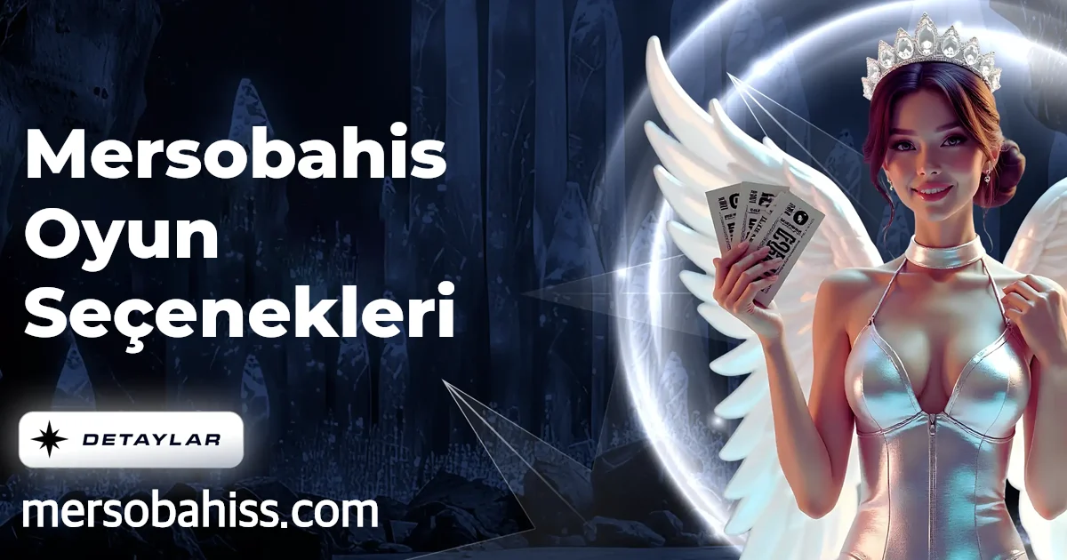 Mersobahis Oyun Seçenekleri