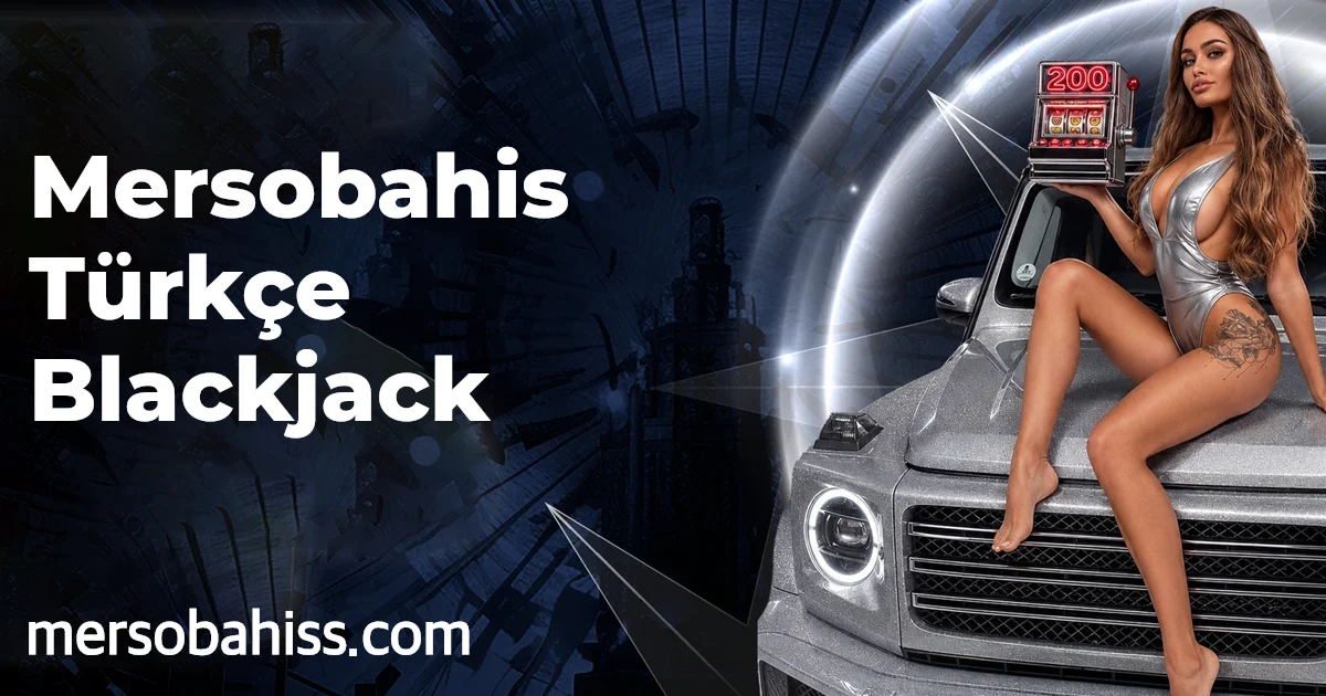 Mersobahis Türkçe Blackjack
