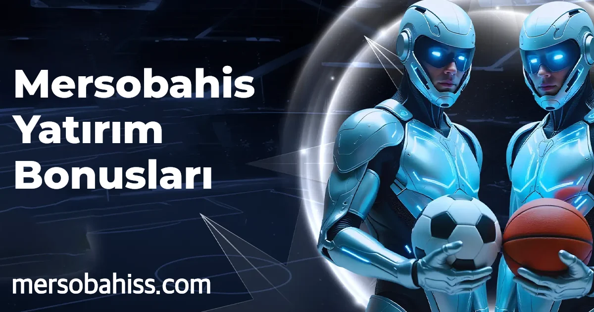 Mersobahis Yatırım Bonusları